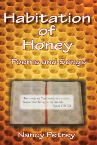 Habitation of Honey by Nancy Petrey