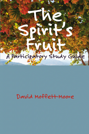 The Spirit’s Fruit: A Participatory Study Guide